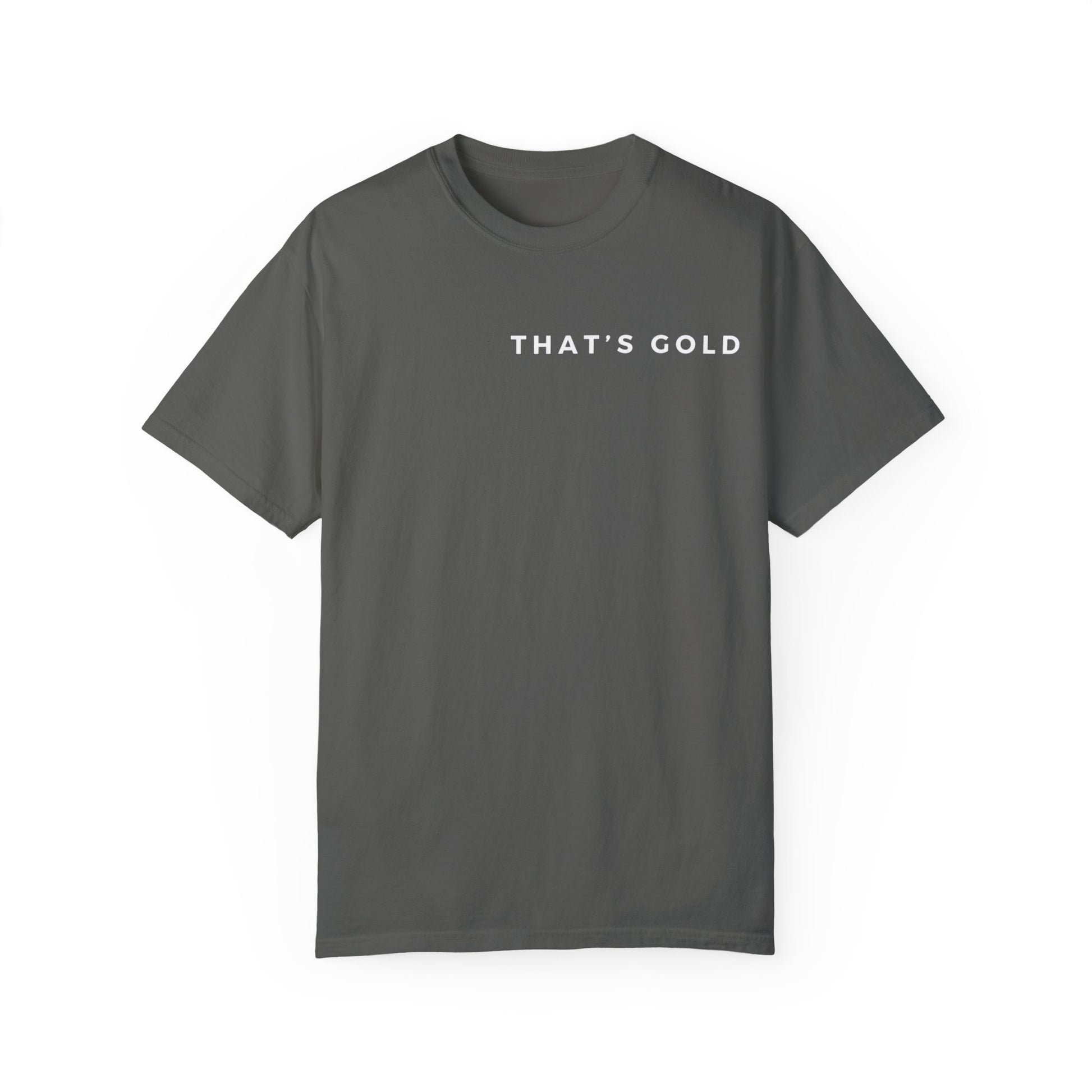 grey That's Gold T-Shirt